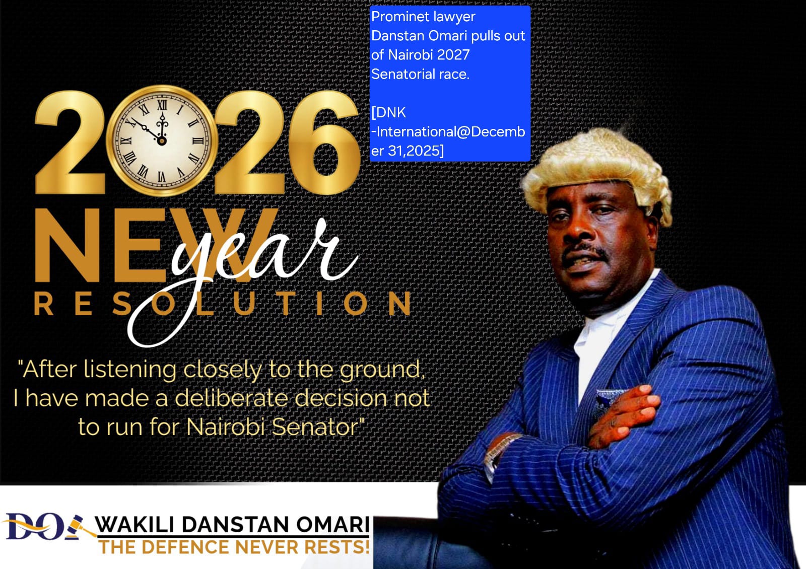 2026 New Year Resolution: Danstan Omari Withdraws from Nairobi Senatorial Race