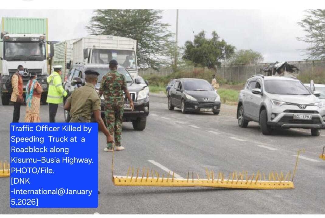 Traffic Officer Killed by Speeding  Truck at  a Roadblock along Kisumu–Busia Highway